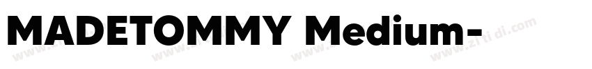 MADETOMMY Medium字体转换